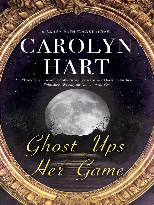 Title details for Ghost Ups Her Game by Carolyn Hart - Available
